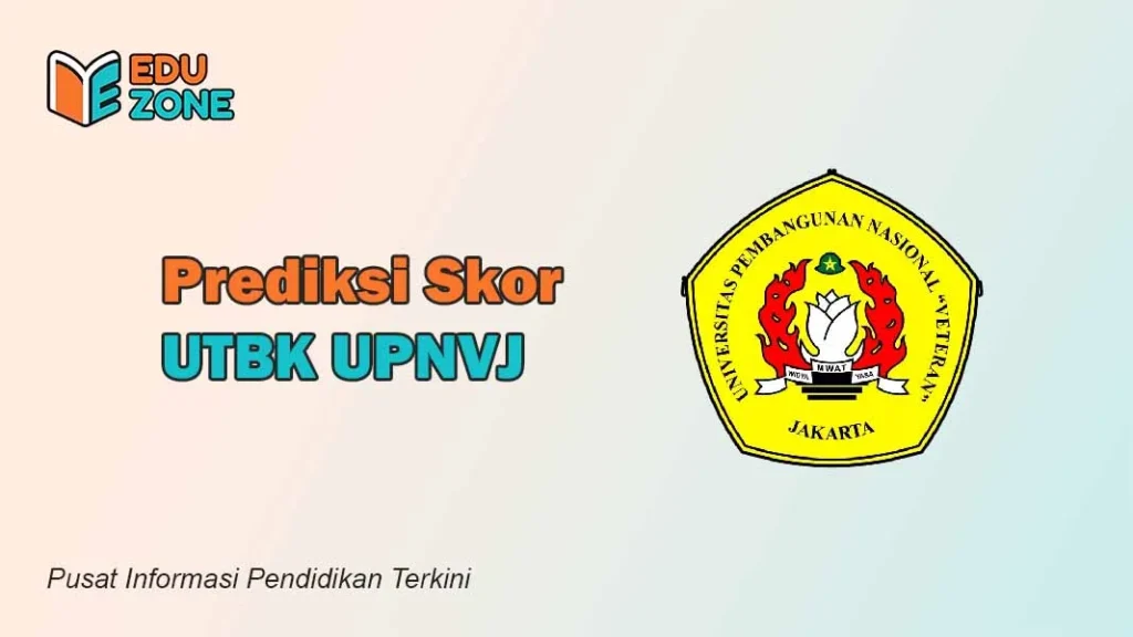 Skor UTBK UPN Veteran Jakarta