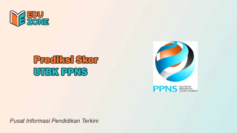 Eduzone.id - Skor UTBK PPNS